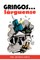 Gringos... Larguense