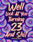 Well Look at You Turning 23 and Shit Coloring Book