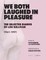 We Both Laughed in Pleasure