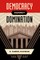Democracy Against Domination