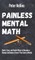 Painless Mental Math