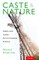 Caste and Nature