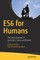 Es6 for Humans
