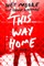 This Way Home