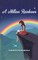 A Million Rainbows