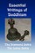 Essential Writings of Buddhism