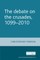 The Debate on the Crusades, 1099-2010