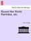 Round the World Rambles, Etc.