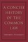 A Concise History of the Common Law