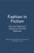 Fashion in Fiction