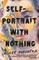 Self-Portrait with Nothing
