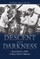 Descent Into Darkness