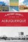A History Lover's Guide to Albuquerque