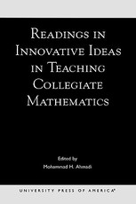 Readings in Innovative Ideas in Teaching Collegiate Mathematics Readings in Innovative Ideas in Teaching Collegiate Mathematics