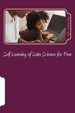 Self Learning of Data Science for Free Self Learning of Data Science for Free