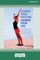 Change Your Posture Change Your Life (16pt Large Print Edition)