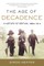 The Age of Decadence