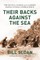 Their Backs Against the Sea