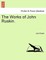 The Works of John Ruskin.