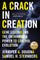 A Crack in Creation