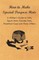 How to Make Special Purpose Hats - A Milliner's Guide to Veils, Sports Hats, Garden Hats, Breakfast Caps and Many Others
