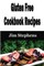 Gluten Free Cookbook Recipes