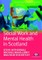 Hothersall, S: Social Work and Mental Health in Scotland