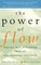 The Power of Flow