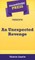 Short Story Press Presents An Unexpected Revenge