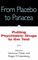 Placebo to Panacea