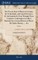 The Present State of Music in Germany, the Netherlands, and United Provinces. Or, the Journal of a Tour Through Those Countries, Undertaken to Collect Materials for a General History of Music. By Charles Burney, ... of 2; Volume 1