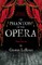 The Phantom of the Opera - 4 Short Stories by Gaston LeRoux (Fantasy and Horror Classics)