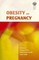 Obesity and Pregnancy