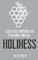 Collected Writings on ... Exploring Biblical Holiness