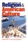 Themes in Religion and American Culture