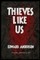 Thieves Like Us