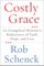 Schenck, R: Costly Grace
