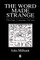 The Word Made Strange