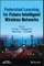 Federated Learning for Future Intelligent Wireless Networks