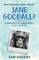 Why Should I Care About Jane Goodall?