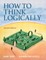How to Think Logically