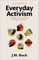 Everyday Activism