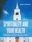 Spirituality and Your Health