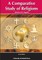 A Comparative Study of Religions. Second Edition