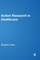 Action Research in Healthcare