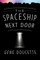 The Spaceship Next Door