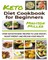 Ketogenic Diet Cookbook for Beginners