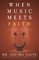 When Music Meets Faith