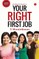 An Expert's Guide to Your Right First Job