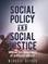 Social Policy and Social Justice